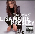  Lisa Marie Presley ‎– Now What 